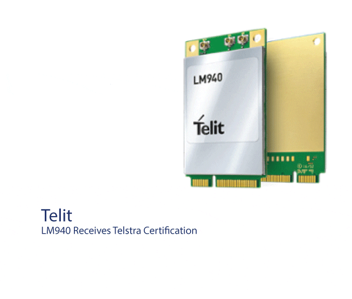Telit LM940 Receives Telstra Certification
