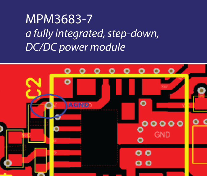 MPM3683-7 – A Fully Integrated, Step-Down DC/DC Power Module